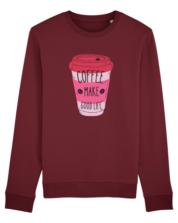 Coffee Make Good Life  Burgundy
