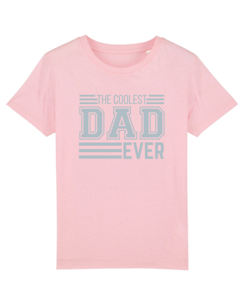 The Coolest Dad Ever Cotton Pink