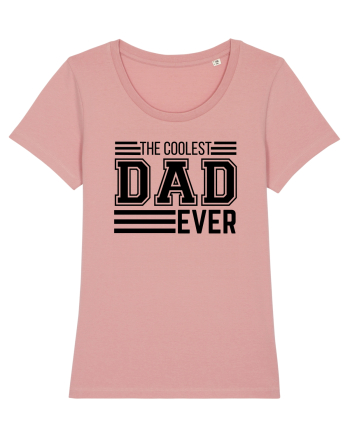 The Coolest Dad Ever Canyon Pink