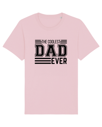 The Coolest Dad Ever Cotton Pink