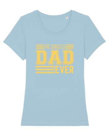 The Coolest Dad Ever Sky Blue