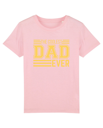 The Coolest Dad Ever Cotton Pink
