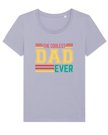 The Coolest Dad Ever Lavender