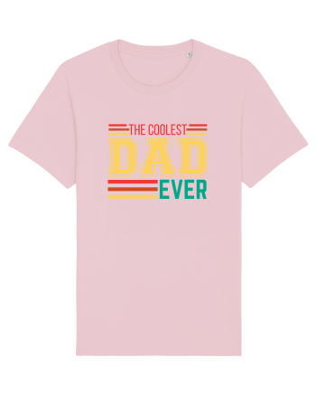 The Coolest Dad Ever Cotton Pink