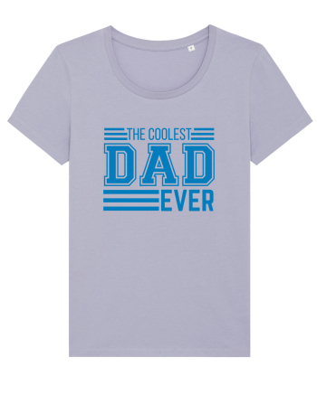 The Coolest Dad Ever Lavender