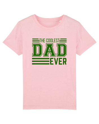 The Coolest Dad Ever Cotton Pink