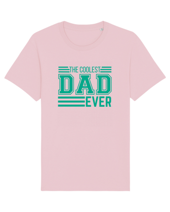 The Coolest Dad Ever Cotton Pink