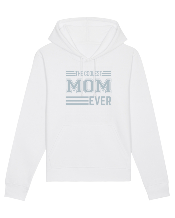 The Coolest Mom Ever White