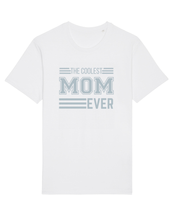 The Coolest Mom Ever White