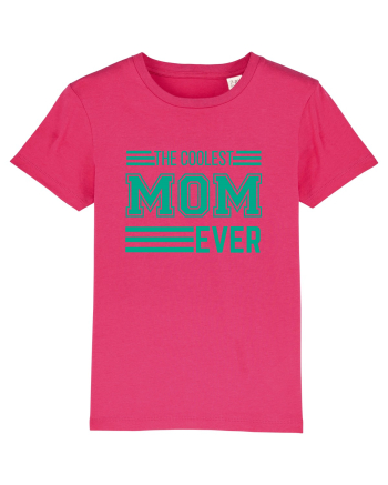 The Coolest Mom Ever Raspberry
