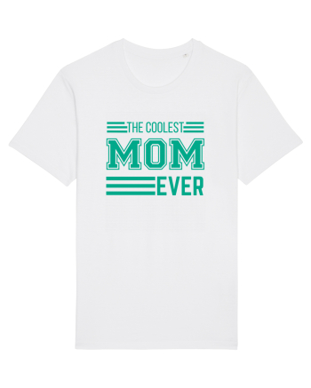 The Coolest Mom Ever White