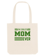 The Coolest Mom Ever Sacoșă textilă