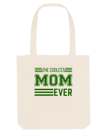 The Coolest Mom Ever Natural