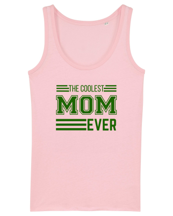 The Coolest Mom Ever Cotton Pink