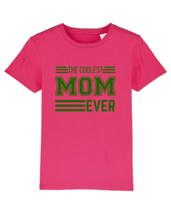 The Coolest Mom Ever Raspberry