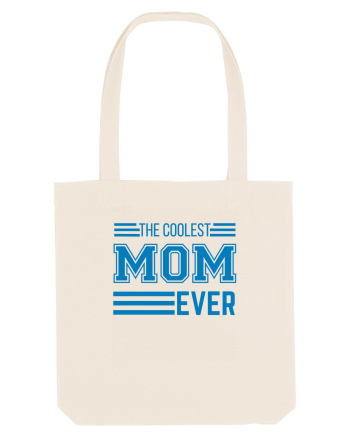 The Coolest Mom Ever Natural