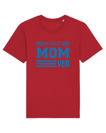 The Coolest Mom Ever Red