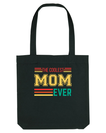 The Coolest Mom Ever Black