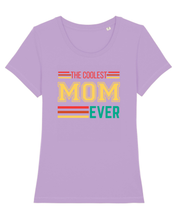 The Coolest Mom Ever Lavender Dawn