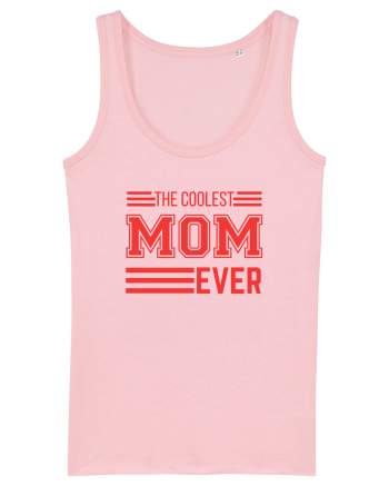 The Coolest Mom Ever Cotton Pink