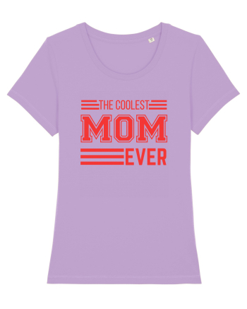 The Coolest Mom Ever Lavender Dawn