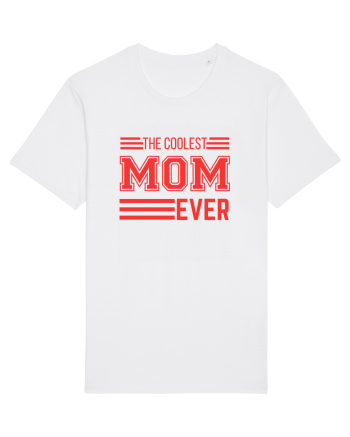 The Coolest Mom Ever White