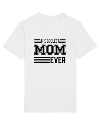 The Coolest Mom Ever White