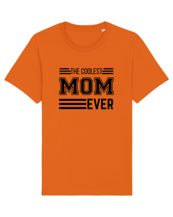 The Coolest Mom Ever Bright Orange