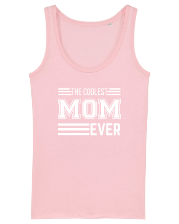 The Coolest Mom Ever Cotton Pink
