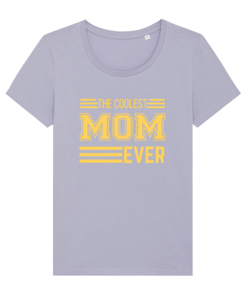 The Coolest Mom Ever Lavender