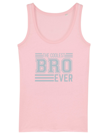 The Coolest Bro (brother) Ever Cotton Pink
