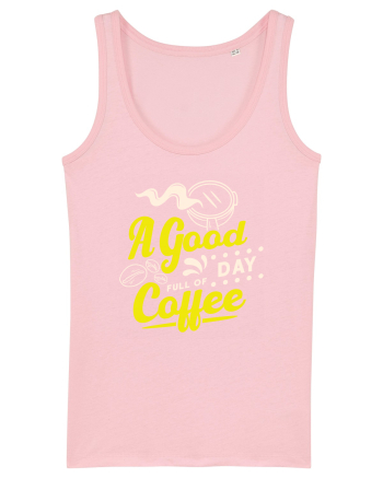 A Good Day Full of Coffee Cotton Pink