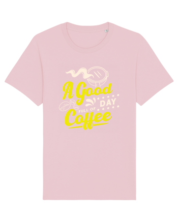A Good Day Full of Coffee Cotton Pink