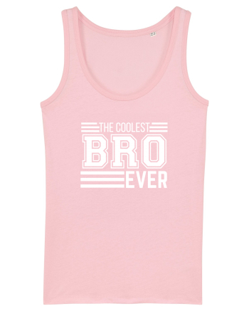The Coolest Bro (brother) Ever Cotton Pink