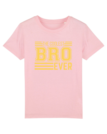 The Coolest Bro (brother) Ever Cotton Pink