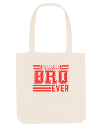 The Coolest Bro (brother) Ever Natural