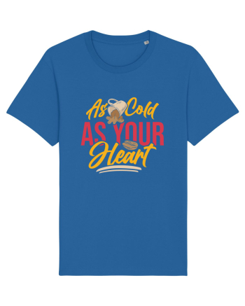 As Cold as Your Heart Royal Blue