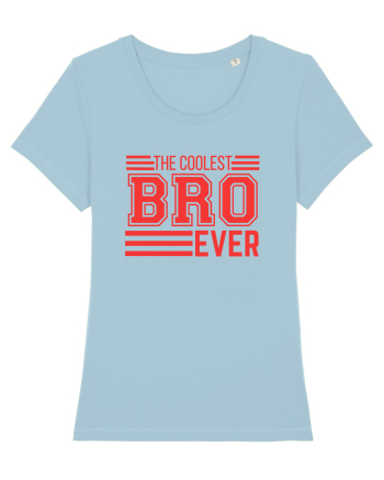 The Coolest Bro (brother) Ever Sky Blue