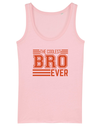 The Coolest Bro (brother) Ever Cotton Pink