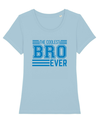 The Coolest Bro (brother) Ever Sky Blue