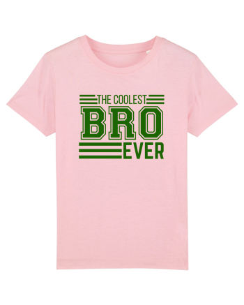 The Coolest Bro (brother) Ever Cotton Pink