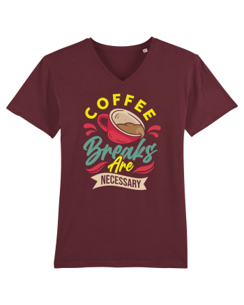 Coffee Breaks are Necessary Burgundy