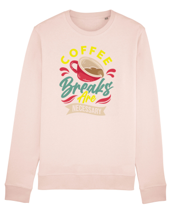Coffee Breaks are Necessary Candy Pink