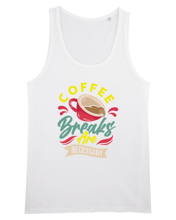 Coffee Breaks are Necessary White