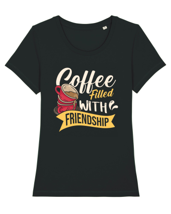 Coffee Filled with Friendship Black