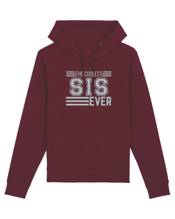 The Coolest Sis (sister) Ever Burgundy