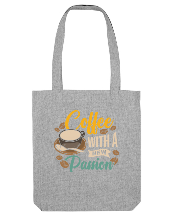 Coffee with a New Passion Heather Grey