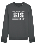 The Coolest Sis (sister) Ever Bluză mânecă lungă Unisex Rise