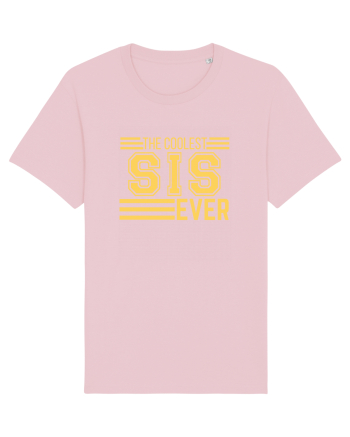 The Coolest Sis (sister) Ever Cotton Pink