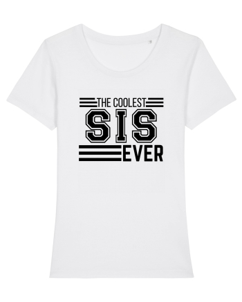 The Coolest Sis (sister) Ever White